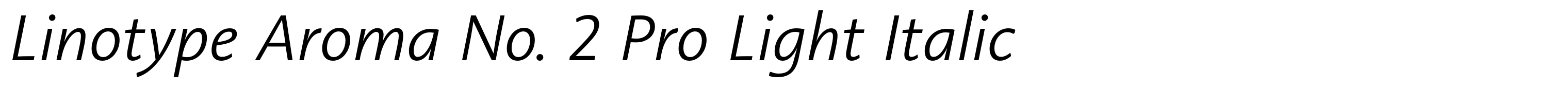 Linotype Aroma No. 2 Pro Light Italic